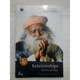 RELATIONSHIPS  -  BOND OR BONDAGE + EMOTION - SADHGURU